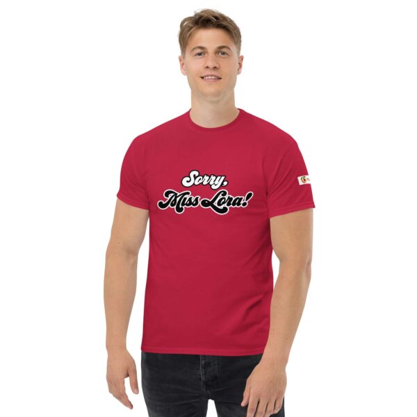 Sorry, Miss Lora! Unisex Tee - Image 10