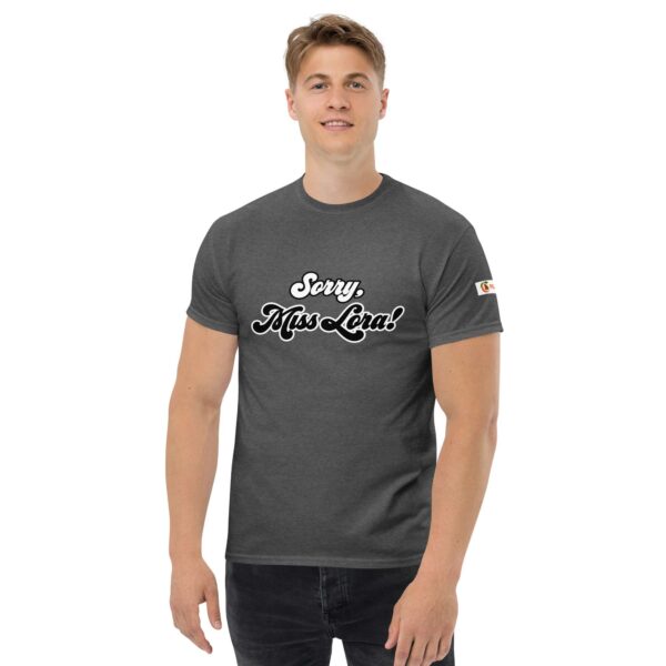 Sorry, Miss Lora! Unisex Tee - Image 16